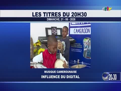 Le JT de 20H30 sur CRTV du dimanche 21 juin 2026